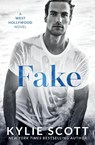 Fake - Kylie Scott - 9780648457336