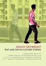 Bait and Switch: & Other Stories - Ashley Sievwright - 9780648460497