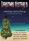 Christmas Australis: A Frighteningly Festive Anthology of Spine Jingling Tales - V.E. Patton ; Darren Kasenkow ; Emily Wrayburn ; Lyn Webster ; Andrew Roff ; Natasha O'Connor ; Madeleine D'Este ; Belinda Grant - 9780648513452