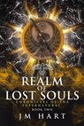 Realm of Lost Souls: Chronicles of the Supernatural Book Two - JM Hart - 9780648558095