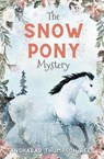 The Snow Pony Mystery - Angharad Thompson Rees - 9780648590774