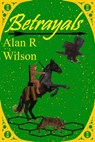 Betrayals - Alan R Wilson - 9780648599913