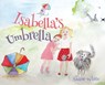 Isabella's Umbrella - Shane White - 9780648622499