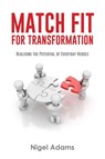 Match Fit for Transformation - Nigel Adams - 9780648657804