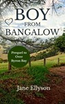 Boy from Bangalow - Jane Ellyson - 9780648660767
