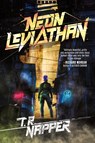 Neon Leviathan - T R Napper - 9780648663584