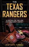 The Texas Rangers - HISTORY TITANS - 9780648740896