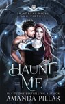 Haunt Me - Amanda Pillar - 9780648793526