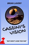 Cassini's Vision - Brian Lavery - 9780648846642