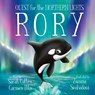 Rory, An Orca's Quest for the Northern Lights - Sarah Cullen - 9780648849889