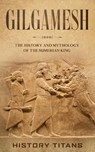 Gilgamesh - HISTORY TITANS - 9780648866664