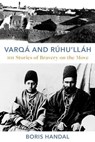 Varqá and Rúhu’lláh - Boris Handal - 9780648901464