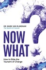 Now What? - Mark van Rijmenam - 9780648938682