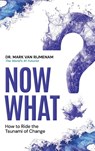 Rijmenam, M: Now What? - Mark van Rijmenam - 9780648938699