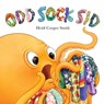 Odd Sock Sid - Heidi Cooper Smith - 9780648964124