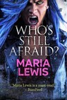 Who's Still Afraid? - Maria Lewis - 9780648971313