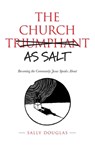 The Church as Salt - Sally Douglas - 9780648982265