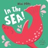 Mini Pops: In the Sea!: Mini Pop-Up Board Book - Lake Press - 9780655236665