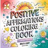 Positive Affirmation Coloring Book - Laura Bidden - 9780660104621