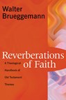 Reverberations of Faith - Walter Brueggemann - 9780664222314