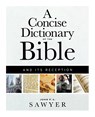 A Concise Dictionary of the Bible and Its Reception - John F. A. Sawyer - 9780664223380
