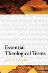 Essential Theological Terms - Justo L. Gonzalez - 9780664228101