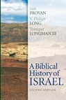 A Biblical History of Israel, Second Edition - Iain Provan ; V. Philips Long ; Tremper Longman III - 9780664239138