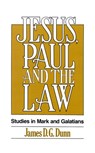 Jesus, Paul and the Law - James D. G. Dunn - 9780664250959