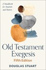 Old Testament Exegesis, Fifth Edition - Douglas Stuart - 9780664259570