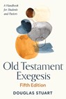 Old Testament Exegesis, Fifth Edition - Douglas Stuart - 9780664259570