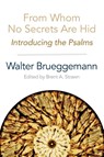 From Whom No Secrets Are Hid - Walter Brueggemann - 9780664259716