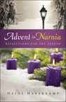 Advent in Narnia - Heidi Haverkamp - 9780664261795