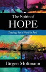 The Spirit of Hope - Jurgen Moltmann - 9780664266639