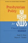 Presbyterian Polity for Church Leaders, Updated Fourth Edition - Joan S Gray ; Joyce C Tucker - 9780664266776