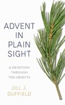 Advent in Plain Sight - Jill J. Duffield - 9780664267148