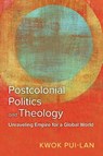 Postcolonial Politics and Theology - Kwok Pui-lan - 9780664267490