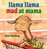 Llama Llama Mad at Mama - Anna Dewdney - 9780670062409