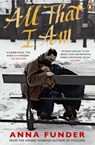 All That I Am - Anna Funder - 9780670920419