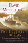 Path Between the Seas: The Creation of the Panama Canal 1870 to 1914 - David Mccullough - 9780671244095