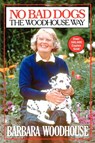 No Bad Dogs - Barbara Woodhouse - 9780671541859
