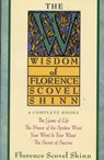Wisdom of Florence Scovel Shinn - Florence Scovel Shinn - 9780671682286