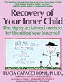 Recovery of Your Inner Child - Lucia Capacchione - 9780671701352