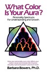 What Color Is Your Aura? - Barbara Bowers ; Bowers - 9780671707637