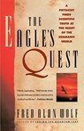 The Eagle's Quest - Fred Alan Wolf - 9780671792916