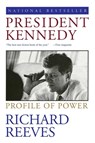 President Kennedy - Richard Reeves - 9780671892890