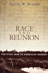 Race and Reunion - David W. Blight - 9780674008199