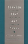 Between Kant and Hegel - Dieter Henrich - 9780674027374