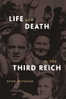 Life and Death in the Third Reich - Peter Fritzsche - 9780674034655