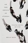 On the Origin of Stories - Brian Boyd - 9780674057111