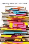 Teaching What You Don’t Know - Therese Huston - 9780674066175